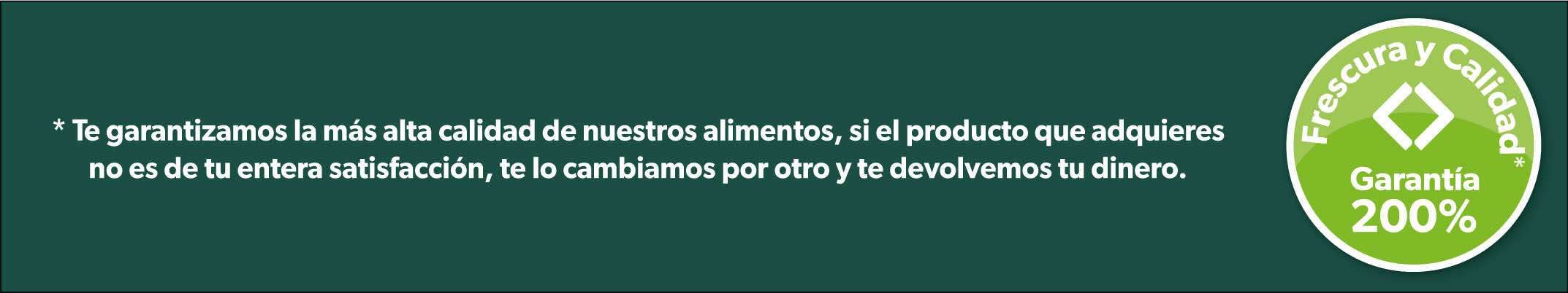 Frescura y calidad Garantia 200%
