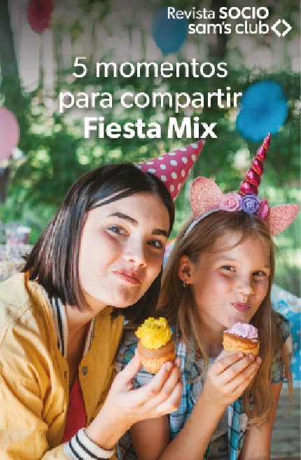 5 momentos para compartir Fiesta Mix