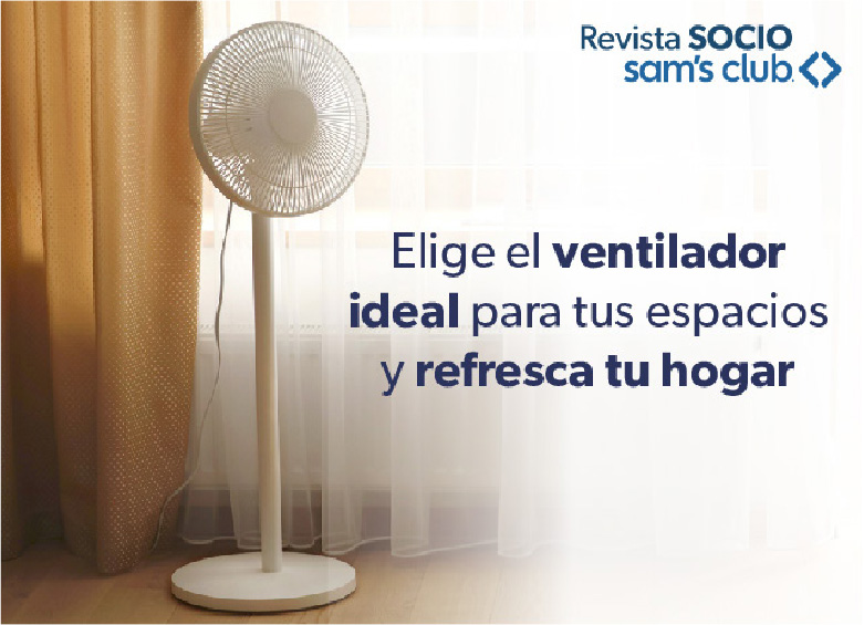 Elige el ventilador ideal para tus espacios